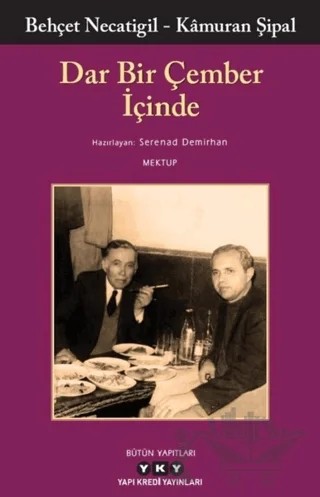 Dar Bir Çember İçinde – Behçet Necatigil, Kamuran Şipal – Yapı Kredi Yayınları kitap kapağı