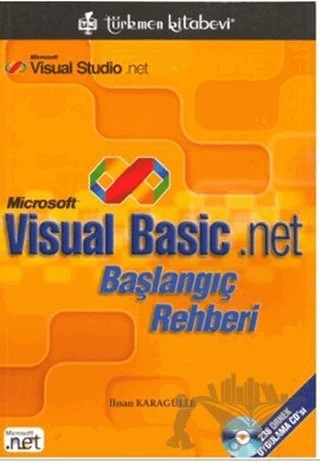 Microsoft Visual Basic.Net Başlangıç Rehberi – İhsan Karagülle – Türkmen Kitabevi kitap kapağı