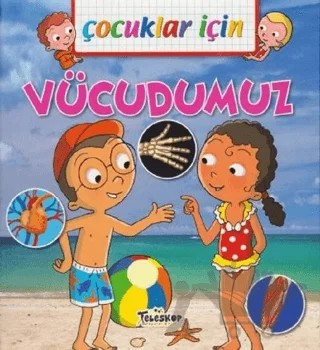 Çocuklar İçin - Vücudumuz – Emmanuelle Lepetit – Teleskop Popüler Bilim kitap kapağı
