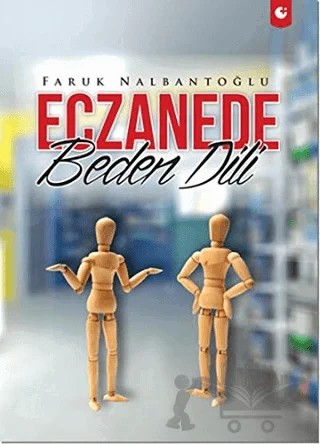 Eczanede Beden Dili – Faruk Nalbantoğlu – Artı Farma kitap kapağı