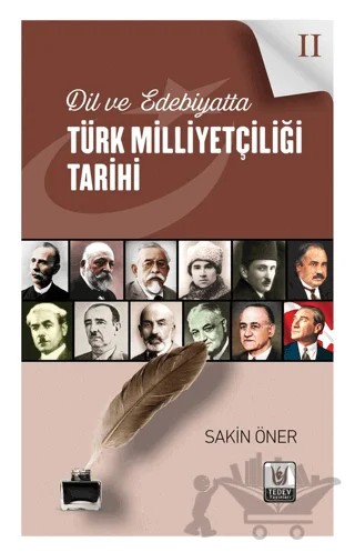Dil ve Edebiyatta Türk Milliyetçiliği Tarihi 2 – Sakin Öner – Tedev Yayınları kitap kapağı