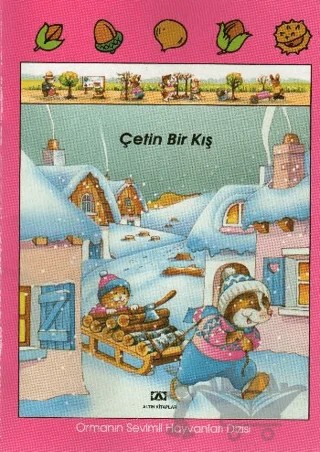 Çetin Bir Kış Ormanın Sevimli Hayvanları – Jacqueline Rainaud – Altın Kitaplar kitap kapağı