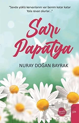 Sarı Papatya – Nuray Doğan Bayrak – Sinada Kitap kitap kapağı