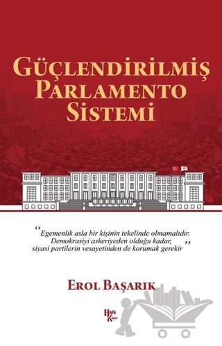 Güçlendirilmiş Parlamento Sistemi – Erol Başarık – Halk Kitabevi kitap kapağı