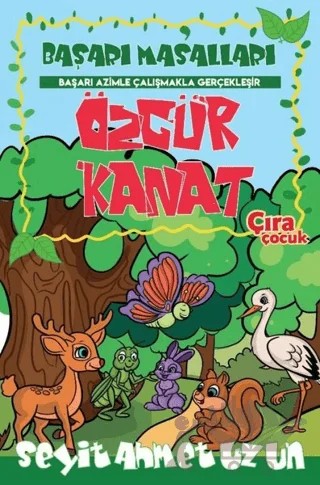 Özgür Kanat – Seyit Ahmet Uzun – Çıra Çocuk Yayınları kitap kapağı