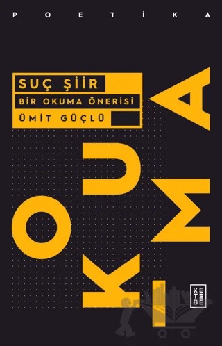 Suç Şiir – Ümit Güçlü – Ketebe Yayınları kitap kapağı