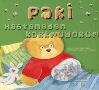 Paki Hastaneden Korkmuyorum – Rena Rossi-Zairi – Büyülü Fener Yayınları kitap kapağı