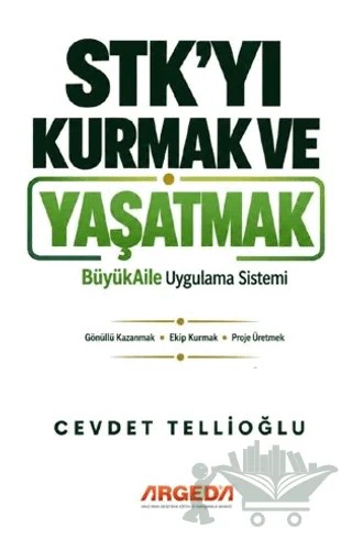 STK’yı Kurmak ve Yaşatmak – Cevdet Tellioğlu – Argeda kitap kapağı