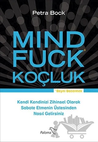 Mind Fuck - Koçluk – Petra Bock – Paloma Yayınevi kitap kapağı