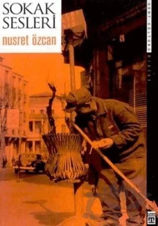 Sokak Sesleri – Nusret Özcan – Timaş Yayınları kitap kapağı