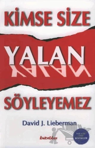 Kimse Size Yalan Söyleyemez – David J. Lieberman – Kuraldışı Yayınevi kitap kapağı