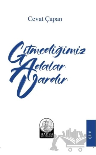 Gitmediğimiz Adalar Vardır – Cevat Çapan – Hades Yayıncılık kitap kapağı