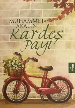 Kardeş Payı – Muhammet Akalın – Mum Yayınları kitap kapağı