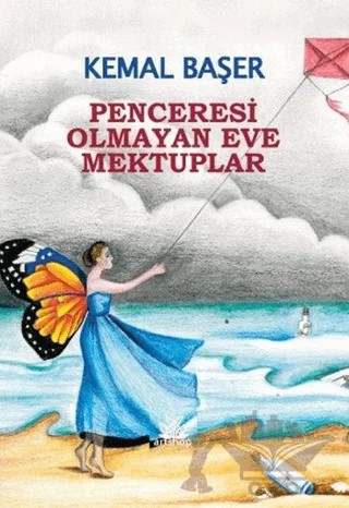 Penceresi Olmayan Eve Mektuplar – Kemal Başer – Artshop Yayıncılık kitap kapağı