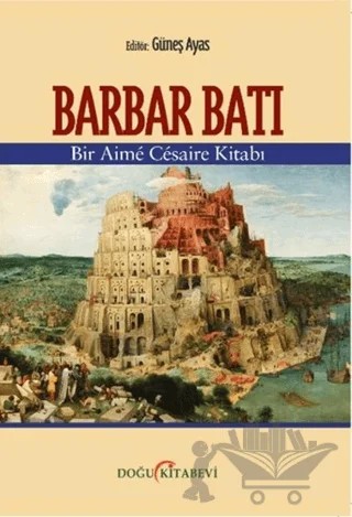 Barbar Batı – Güneş Ayas – Doğu Kitabevi kitap kapağı