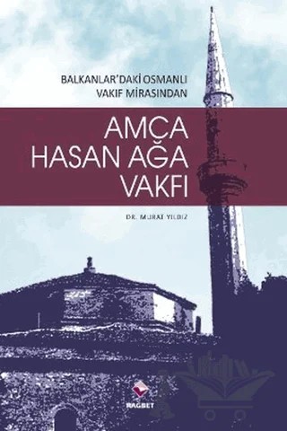 Amca Hasan Ağa Vakfı – Murat Yıldız – Rağbet Yayınları kitap kapağı