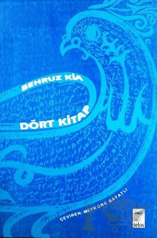 Dört Kitap – Behruz Kia – Telos Yayıncılık kitap kapağı