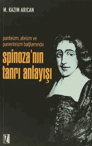 Spinoza’nın Tanrı Anlayışı – M. Kazım Arıcan – İz Yayıncılık kitap kapağı