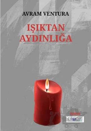 Işıktan Aydınlığa – Avram Ventura – Favori Yayınları kitap kapağı