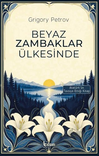Beyaz Zambaklar Ülkesinde – Grıgory Petrov – Tılsım Yayınevi kitap kapağı