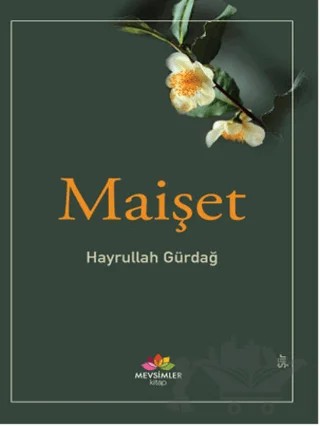 Maişet – Hayrullah Gürdağ – Mevsimler Kitap kitap kapağı