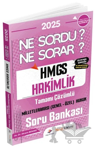 2025 Hukuk Atölyesi HMGS Milletlerarası Hukuk Ne Sordu Ne Sorar Soru Bankası Çözümlü – Ekrem Benzer – Dizgi Kitap kitap kapağı