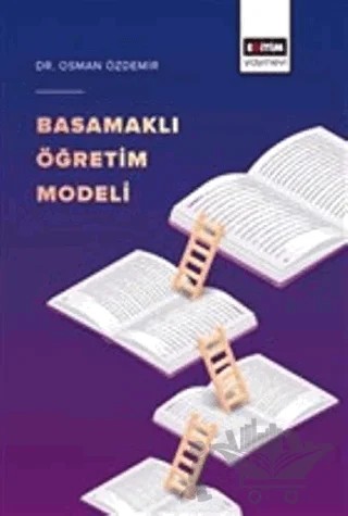 Basamaklı Öğretim Modeli – Osman Özdemir – Eğitim Yayınevi - Bilimsel Eserler kitap kapağı