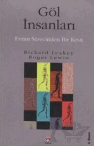 Göl İnsanları Evrim Sürecinden Bir Kesit – Richard Leakey – TÜBİTAK Yayınları kitap kapağı
