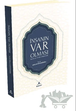 İnsan'ın Var Olması Kur’an Ve Evrimi Düşünmek – Abdullah Saim Açıkgözoğlu – Hüner Yayınevi kitap kapağı