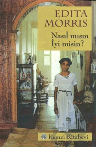 Nasıl mısın İyi misin? – Edita Morris – Remzi Kitabevi kitap kapağı