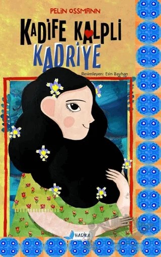 Kadife Kalpli Kadriye – Pelin Ossmann – Harika Çocuk Yayınları kitap kapağı