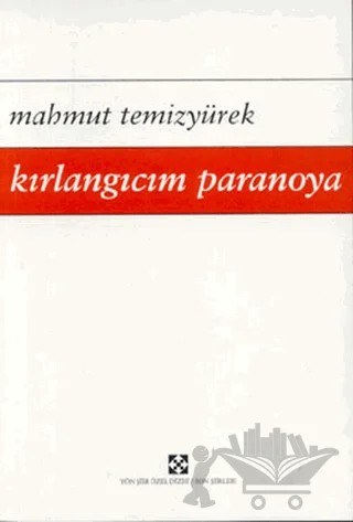 Kırlangıcım Paranoya – Mahmut Temizyürek – Yön Yayıncılık kitap kapağı