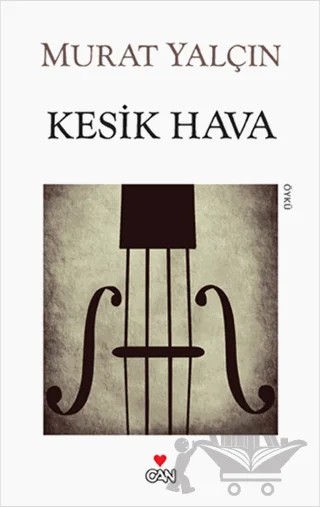 Kesik Hava – Murat Yalçın – Can Yayınları kitap kapağı
