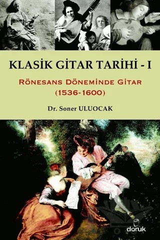 Klasik Gitar Tarihi 1 – Soner Uluocak – Doruk Yayınları kitap kapağı