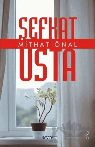 Şevkat Usta – Mithat Önal – Kavim Yayıncılık kitap kapağı