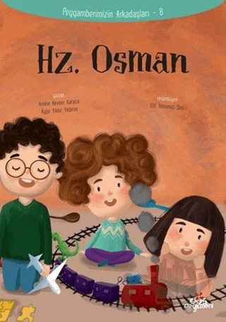 Hz. Osman – Amine Kevser Karaca, Ayşe Yıldız Yıldırım – Düş Değirmeni kitap kapağı