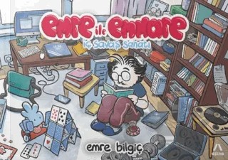 Emre İle Emmare - İç Savaş Sanatı – Emre Bilgiç – Aşina Yayınları kitap kapağı