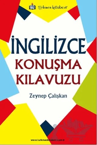 İngilizce Konuşma Kılavuzu – Zeynep Çalışkan – Türkmen Kitabevi kitap kapağı
