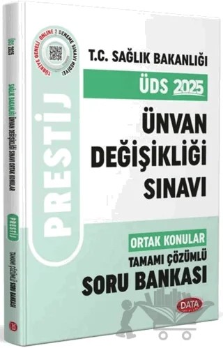 T.C. Sağlık Bakanlığı Ünvan Değişikliği Sınavı Ortak Konular Prestij Tamamı Çözümlü Soru Bankası – Kolektif – Data Yayınları kitap kapağı