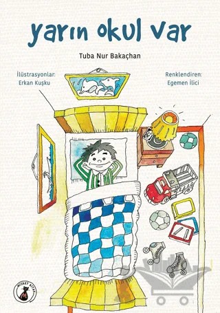 Yarın Okul Var – Tuba Nur Bakaçhan – Misket Kitap kitap kapağı