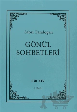 Gönül Sohbetleri Cilt: 14 – Sabri Tandoğan – Öncü Kitap kitap kapağı
