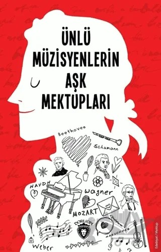 Ünlü Müzisyenlerin Aşk Mektupları – Kolektif – Dorlion Yayınları kitap kapağı