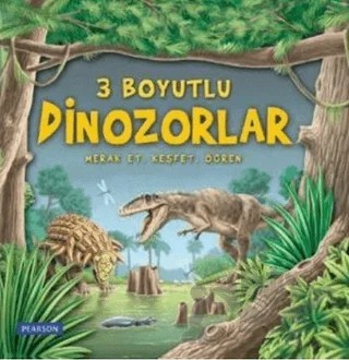 3 Boyutlu Dinozorlar – Kolektif – Pearson Çocuk Kitapları kitap kapağı