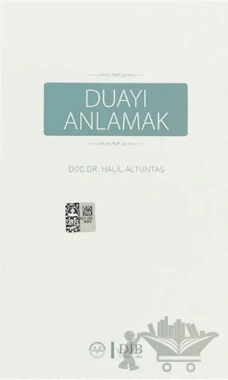 Duayı Anlamak – Halil Altuntaş – Diyanet İşleri Başkanlığı kitap kapağı