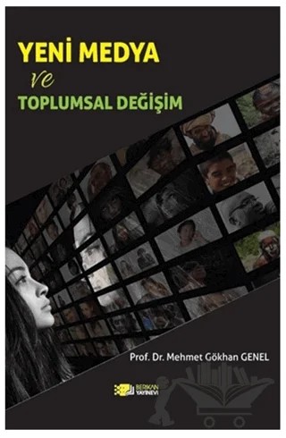 Yeni Medya ve Toplumsal Değişim – Mehmet Gökhan Genel – Berikan Yayınevi kitap kapağı
