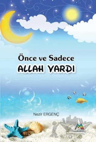 Önce ve Sadece Allah Vardı – Nezir Ergenç – Meneviş Yayınları kitap kapağı