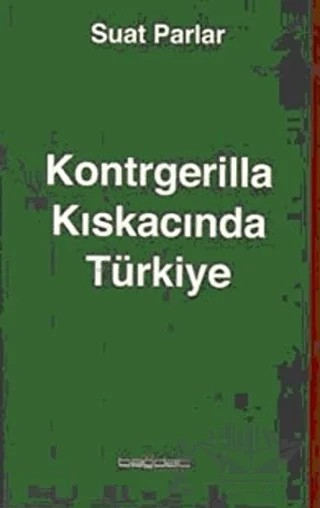 Kontrgerilla Kıskacında Türkiye – Suat Parlar – Bağdat Yayınları kitap kapağı