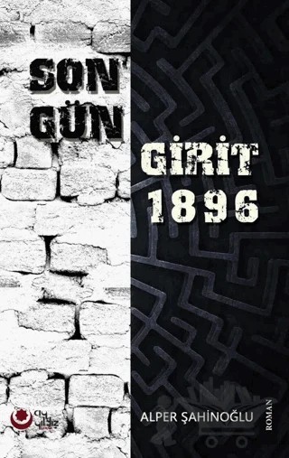 Son Gün Girit 1896 – Alper Şahinoğlu – Ayyıldız Kitap kitap kapağı