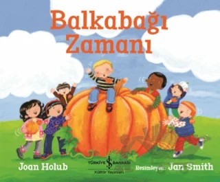 Balkabağı Zamanı – Joan Holub – İş Bankası Kültür Yayınları kitap kapağı