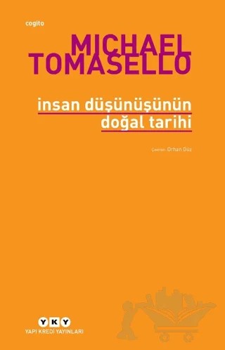 İnsan Düşünüşünün Doğal Tarihi – Michael Tomasello – Yapı Kredi Yayınları kitap kapağı